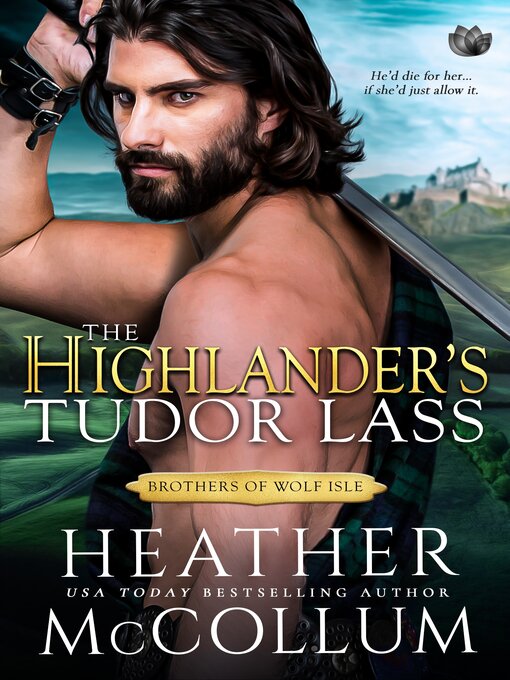 Title details for The Highlander's Tudor Lass by Heather McCollum - Wait list